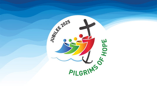 2025 Jubilee: Pilgrims of Hope