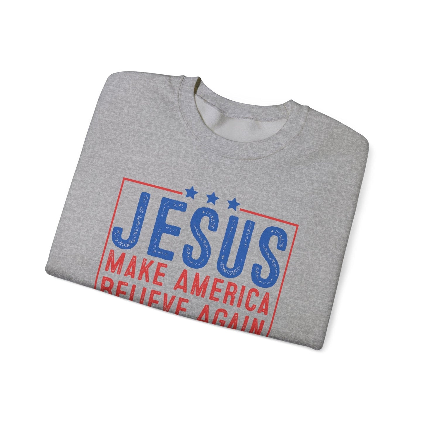 Printify Sweatshirt Unisex Sweatshirt Jesus Make America Believe Again 2024